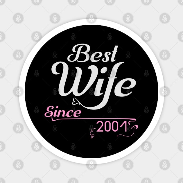 Best wife since 2001 ,wedding anniversary Magnet by Nana On Here